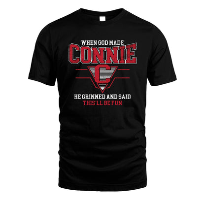 When God Made Your Name He Grinned And Said This'll Be Fun Baseball Shirt CONNIE M1-29