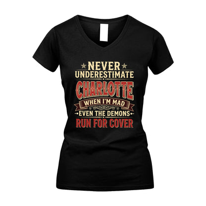 Never Underestimate When I'm Mad Shirt CHARLOTTE M1-4