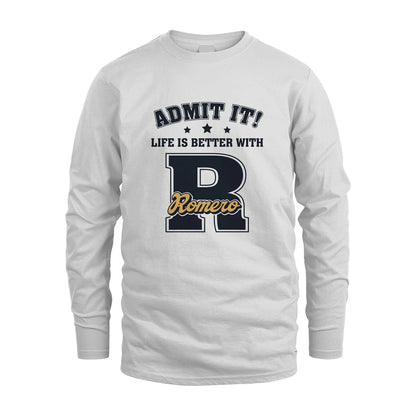 Life Is Better With Your Name Shirt ROMERO M1-17
