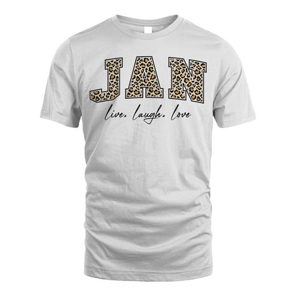 Live Laugh Love Custom Name With Leopard Pattern Shirt JAN M1-13