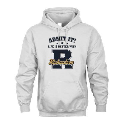 Life Is Better With Your Name Shirt RICHARDSON M1-17