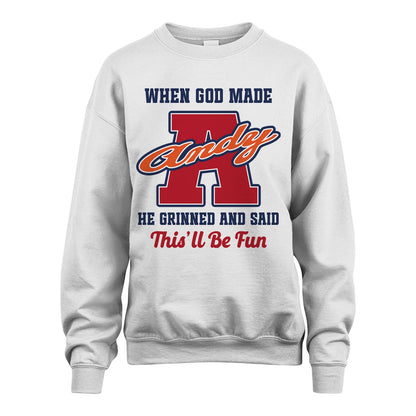 God Made Your Name Custom Shirt ANDY M1-16