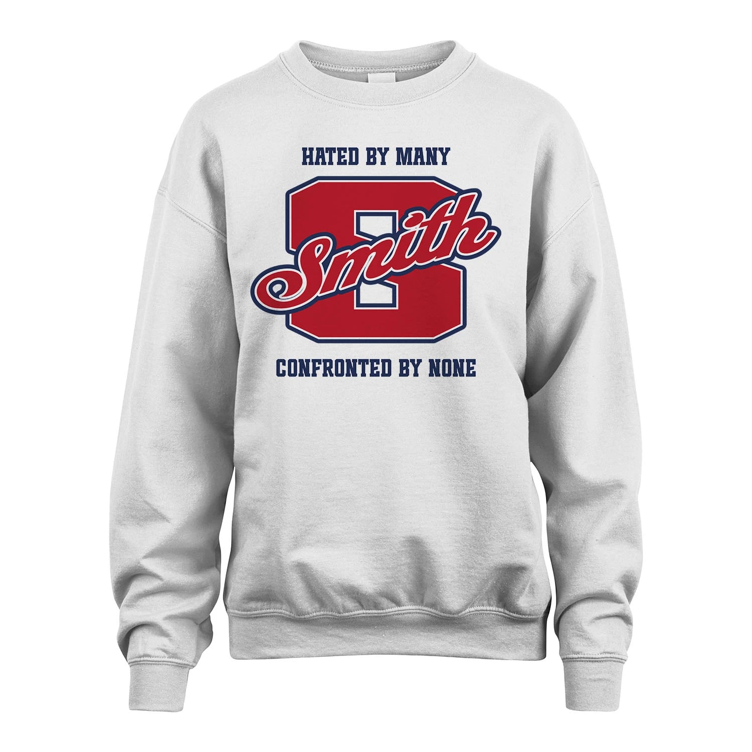 Hated By Many Confronted By None Personalized Name Shirt SMITH M1-8
