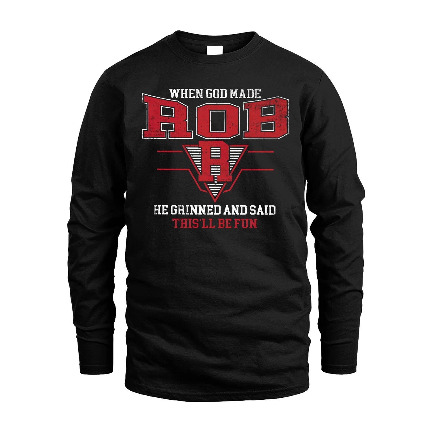 When God Made Your Name He Grinned And Said This'll Be Fun Baseball Shirt ROB M1-29