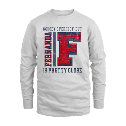 Nobody's Perfect, But Your Name Is Pretty Close FERNANDA M1-21