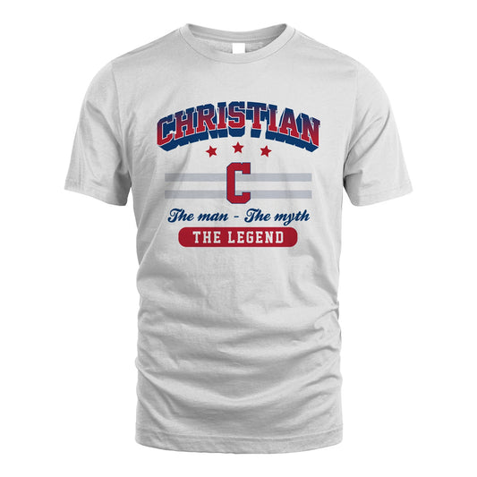 The Man The Myth The Legend With Your Name Shirt CHRISTIAN M1-35