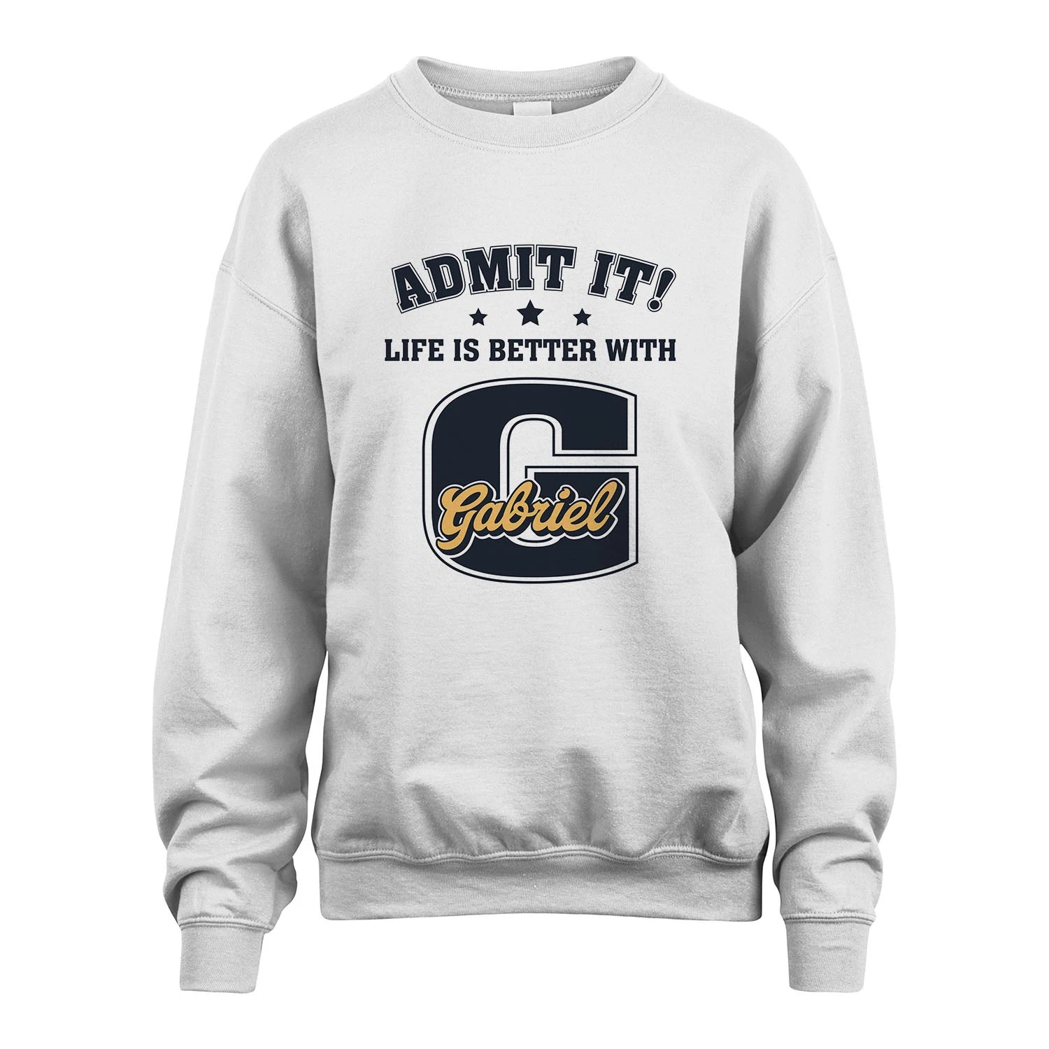 Life Is Better With Your Name Shirt GABRIEL M1-17