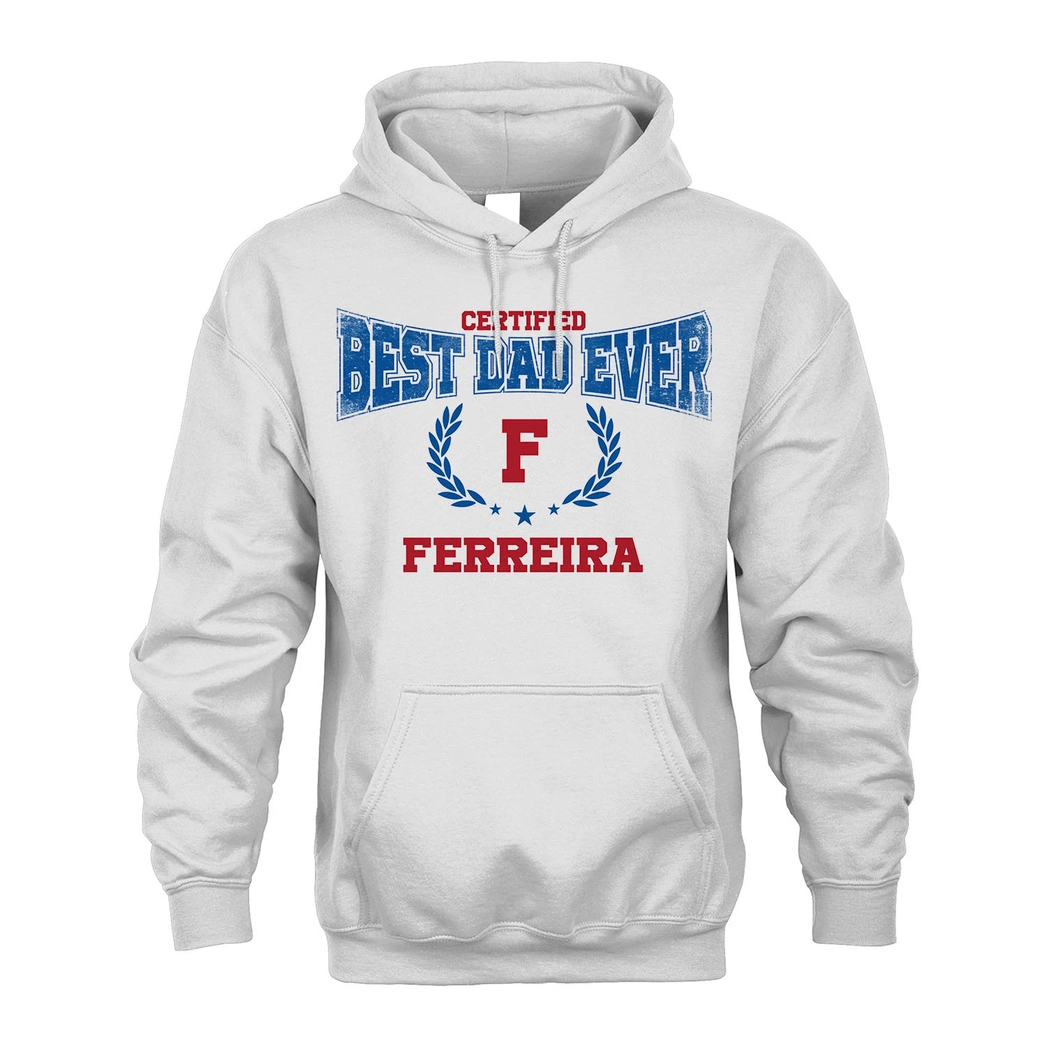Certified Best Dad Ever Shirt FERREIRA M1-11