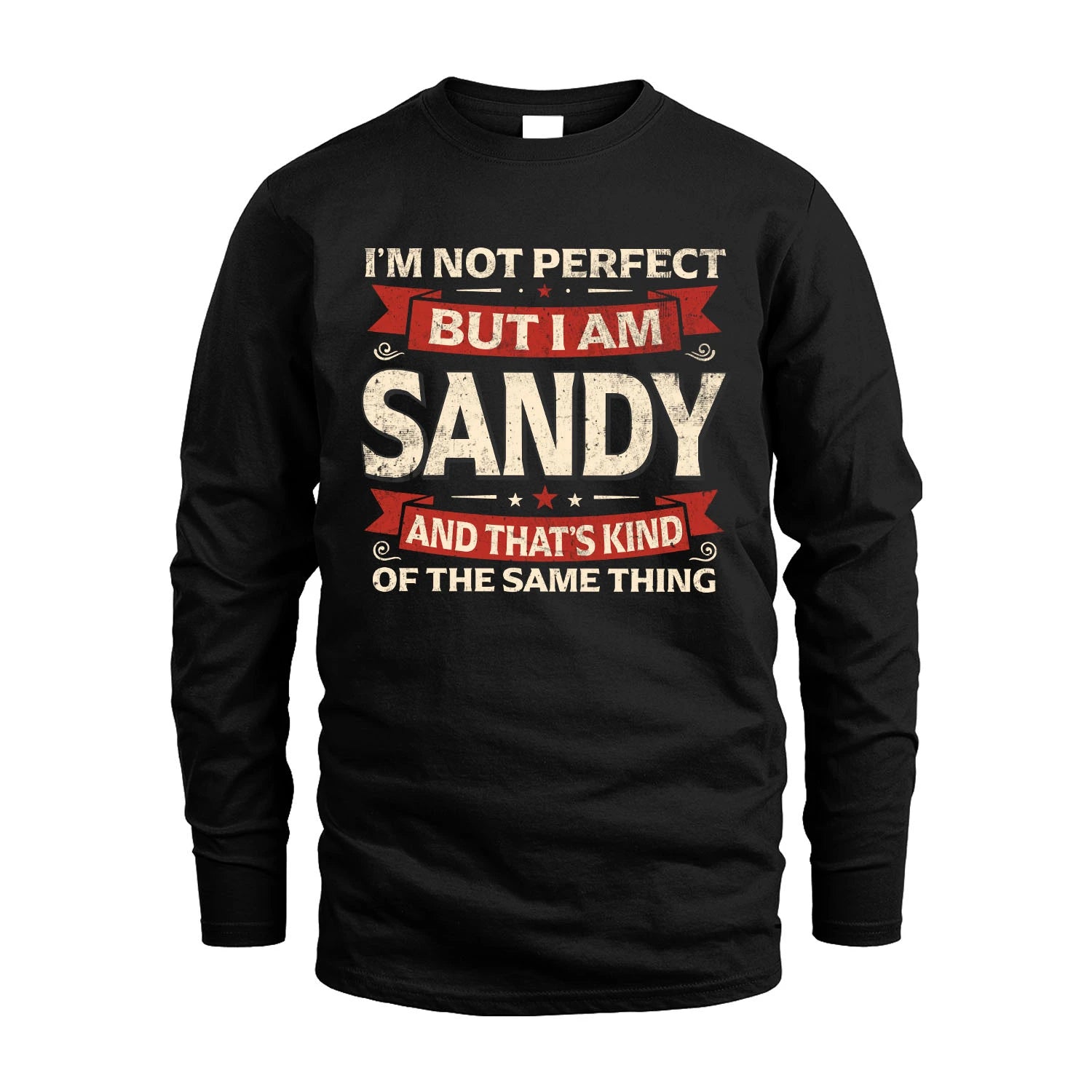 SANDY 13K1-566 I'm Not Perfect But I Am...