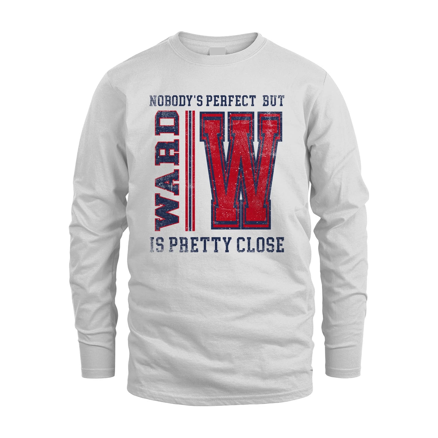 Nobody's Perfect, But Your Name Is Pretty Close WARD M1-21