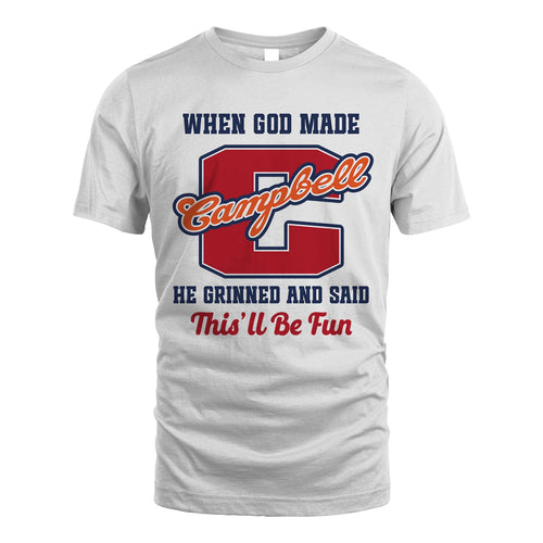 God Made Your Name Custom Shirt CAMPBELL M1-16