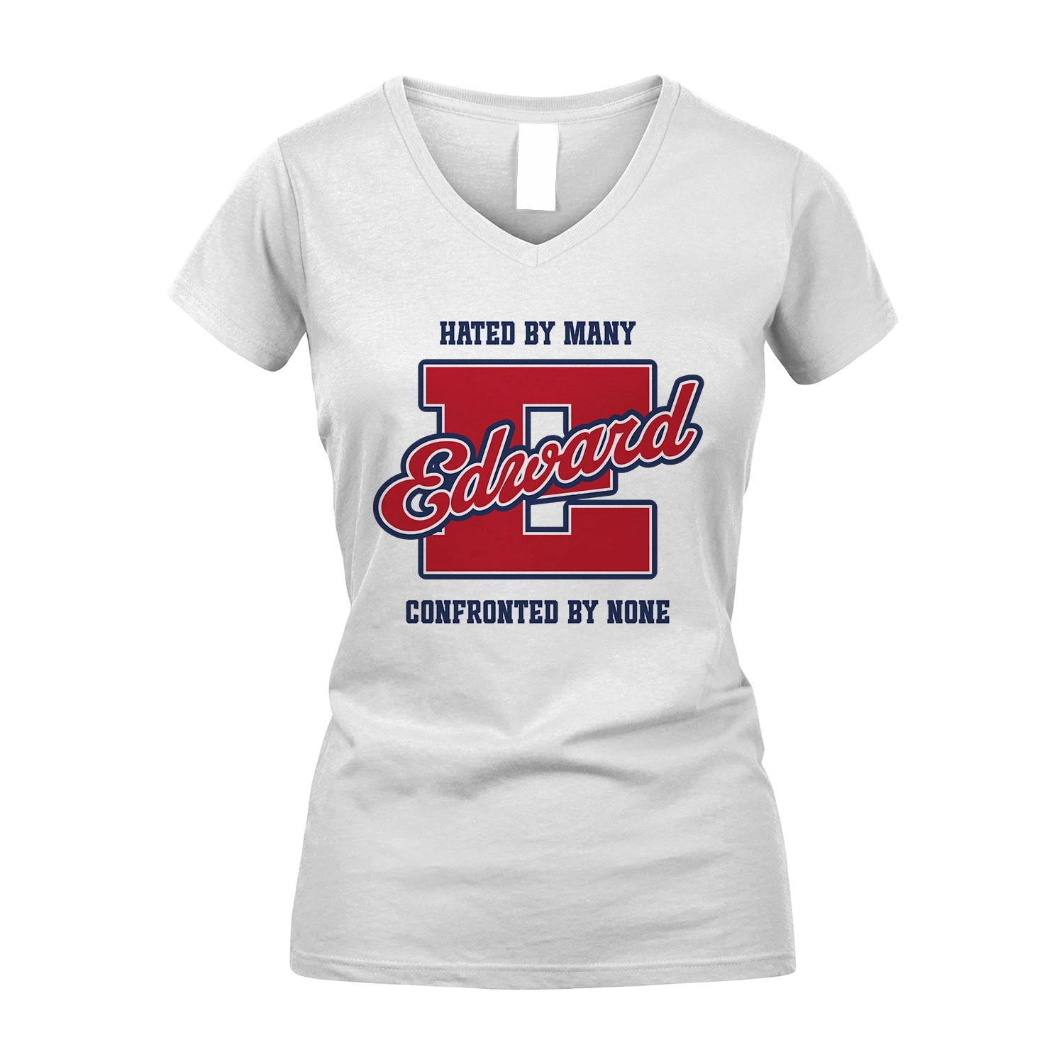 Hated By Many Confronted By None Personalized Name Shirt EDWARD M1-8