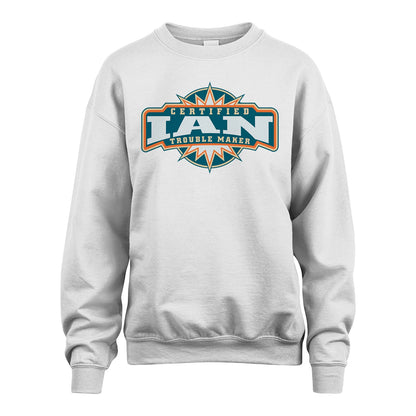 Certified Your Name Trouble Maker Shirt IAN M1-36