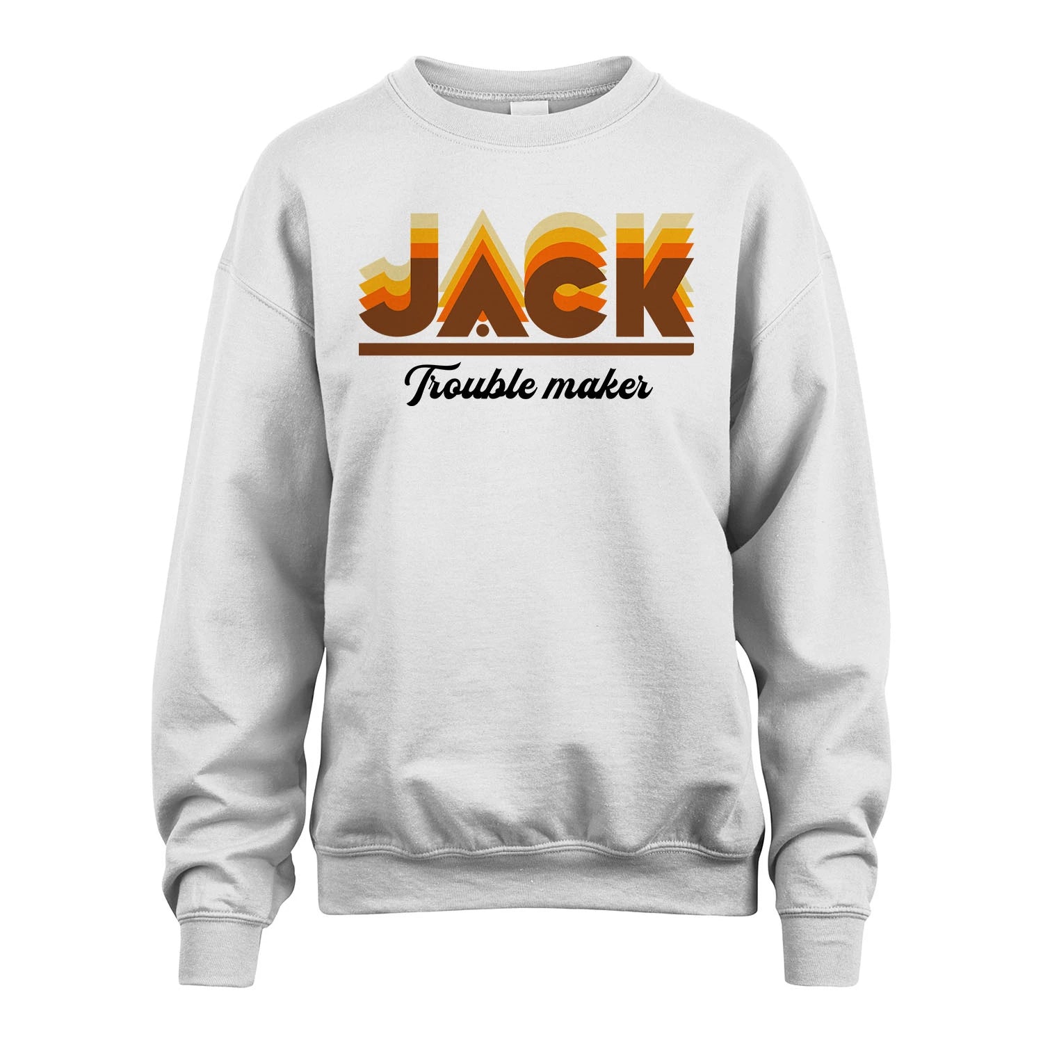 Your Name Trouble Maker Funny Shirt JACK M1-34