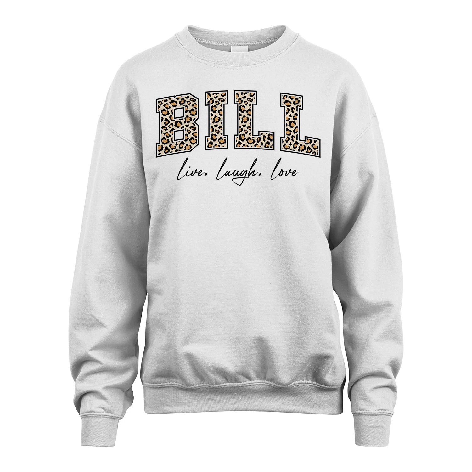 Live Laugh Love Custom Name With Leopard Pattern Shirt BILL M1-13