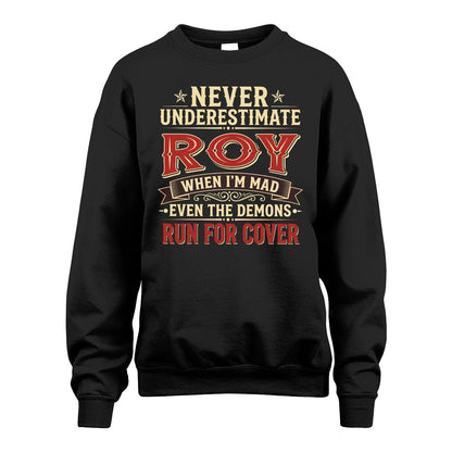 Never Underestimate When I'm Mad Shirt ROY M1-4