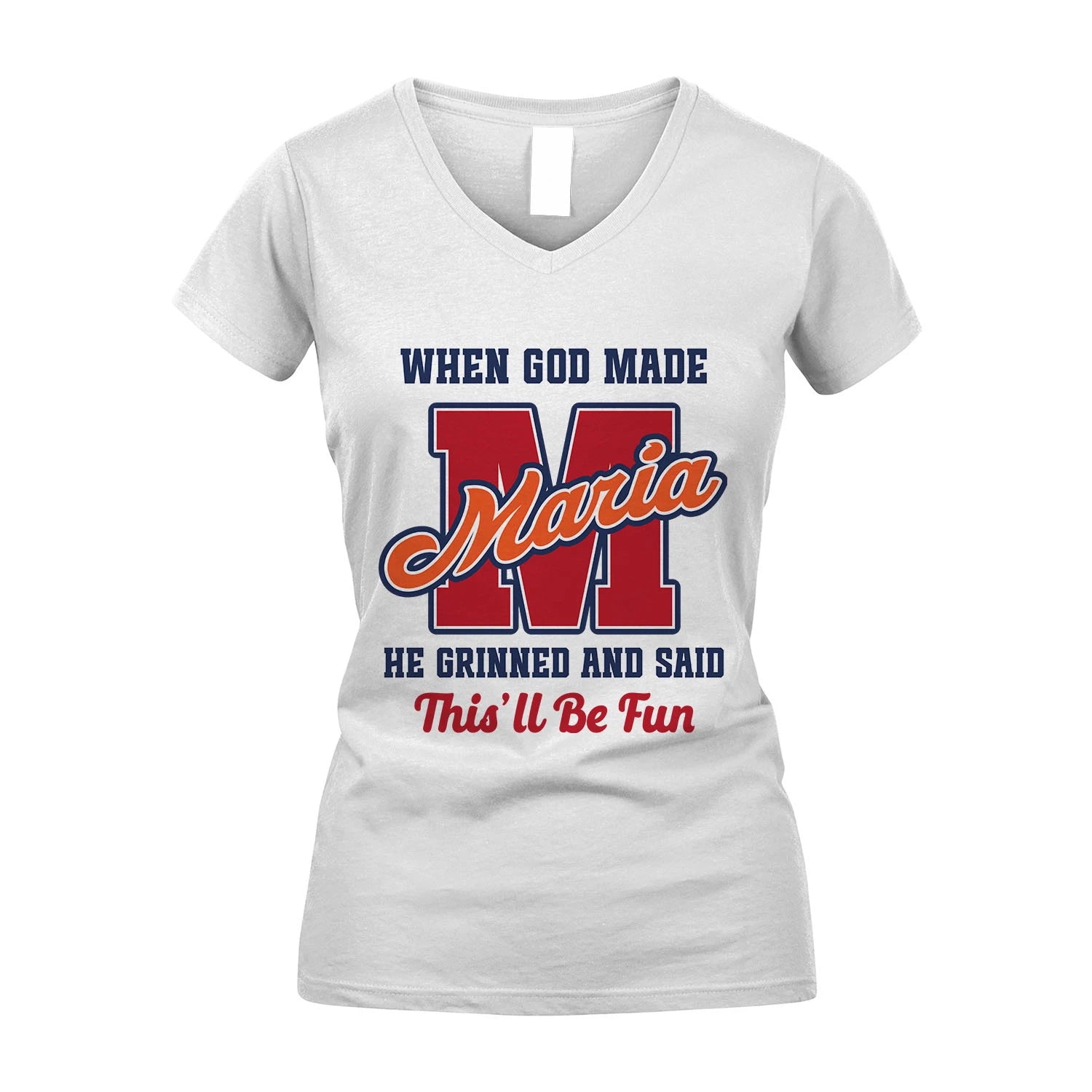 God Made Your Name Custom Shirt MARIA M1-16