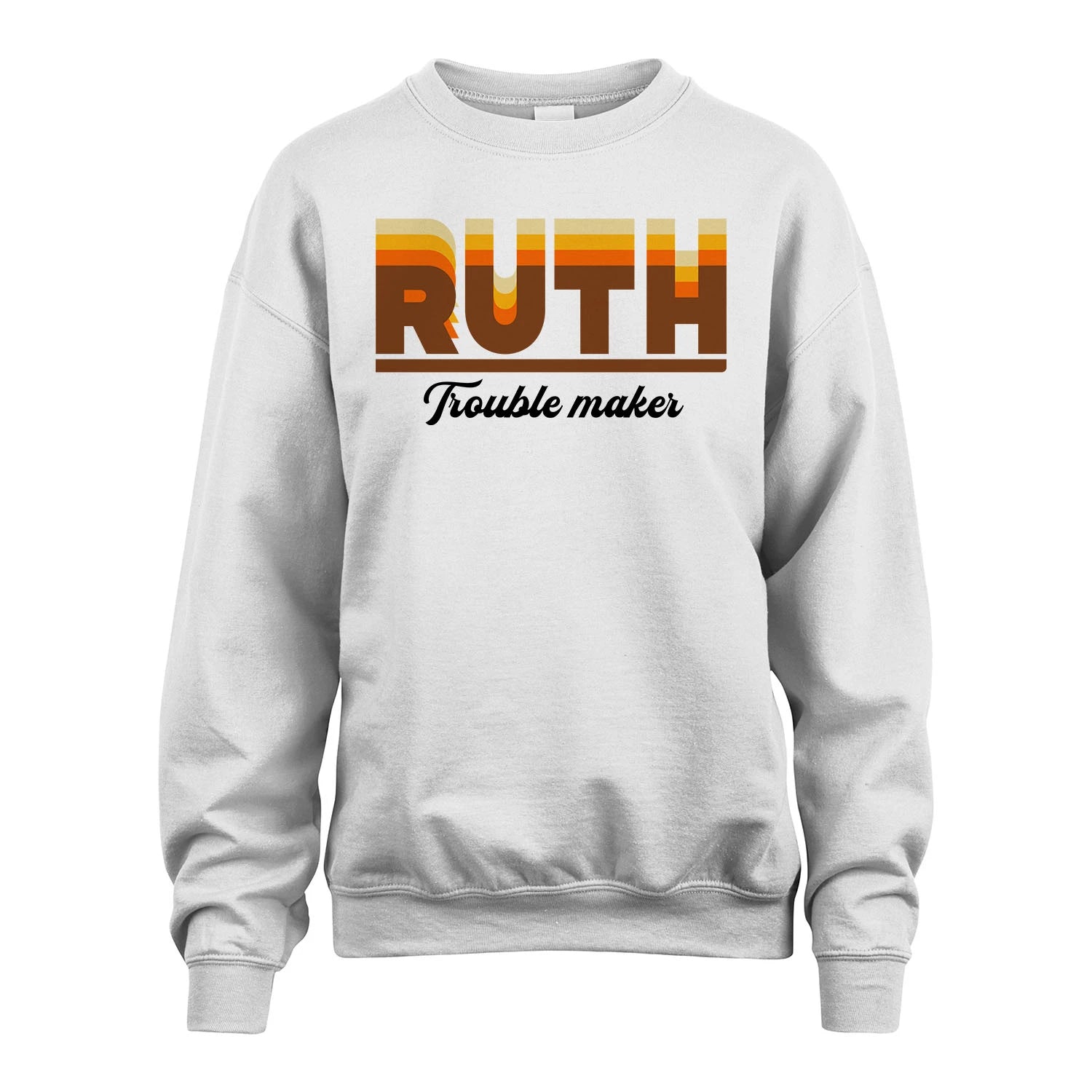 Your Name Trouble Maker Funny Shirt RUTH M1-34