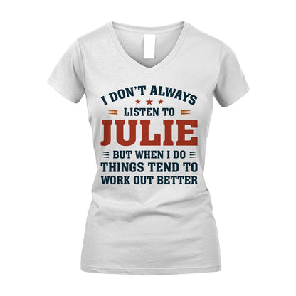 I Don't Always Listen To... JULIE M1-2