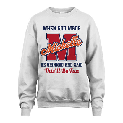 God Made Your Name Custom Shirt MICHELLE M1-16