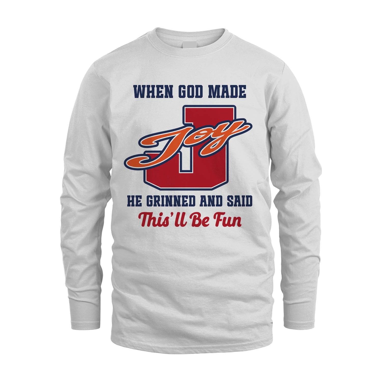 God Made Your Name Custom Shirt JOY M1-16