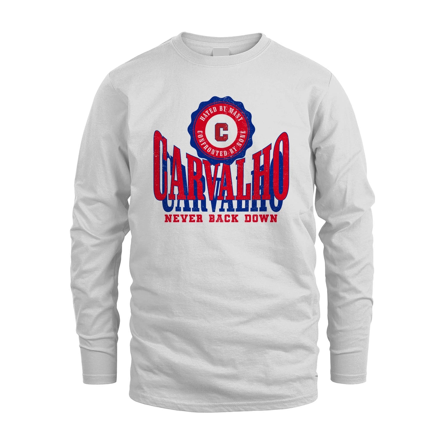 Your Name Never Back Down Shirt CARVALHO M1-33