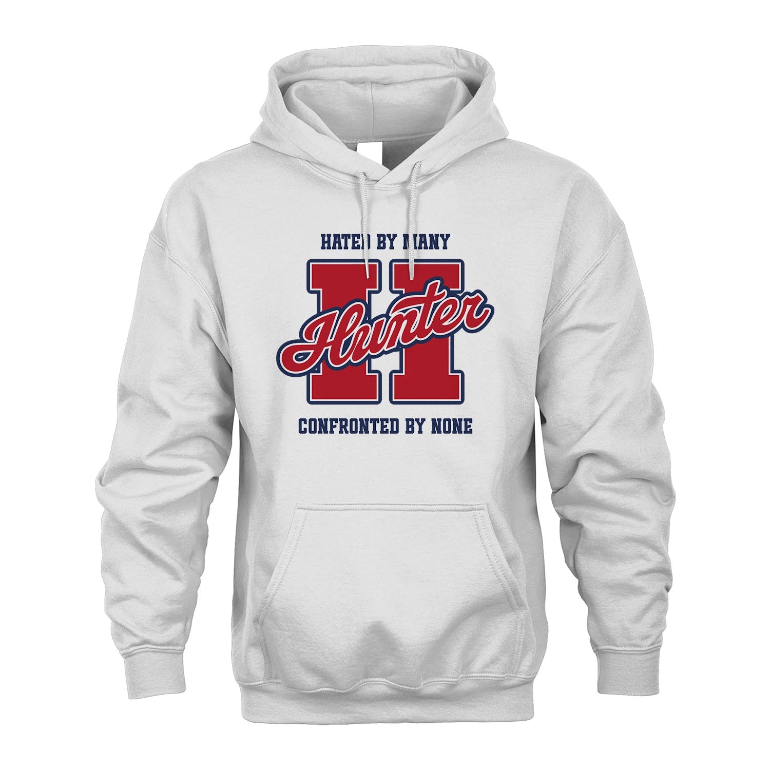 Hated By Many Confronted By None Personalized Name Shirt HUNTER M1-8