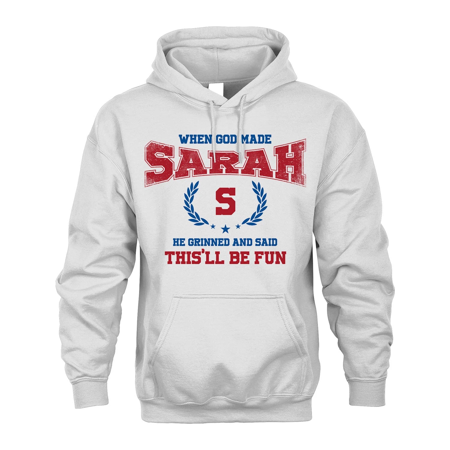 When God Made He Grinned And Said This'll Be Fun Shirt SARAH M1-12