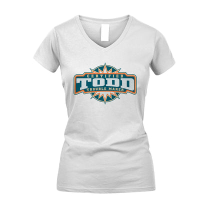 Certified Your Name Trouble Maker Shirt TODD M1-36