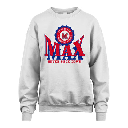 Your Name Never Back Down Shirt MAX M1-33