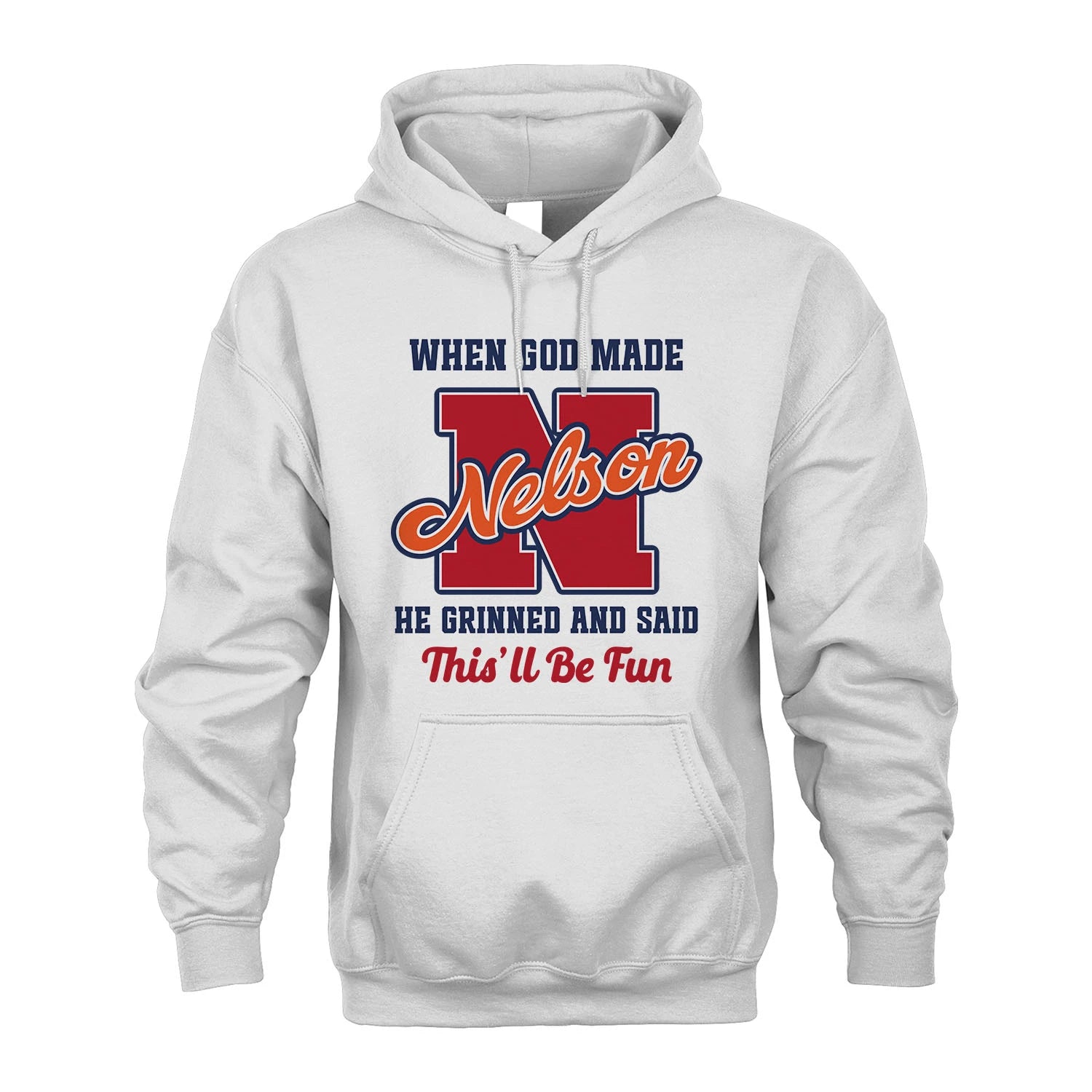God Made Your Name Custom Shirt NELSON M1-16