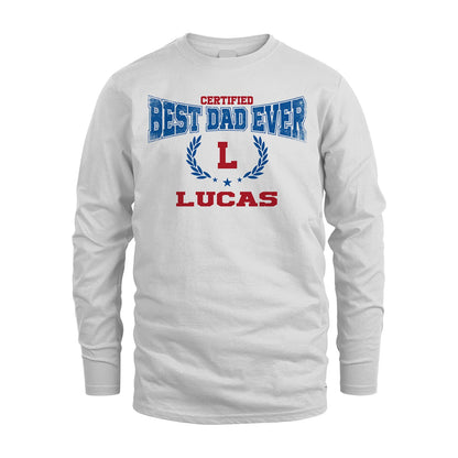 Certified Best Dad Ever Shirt LUCAS M1-11