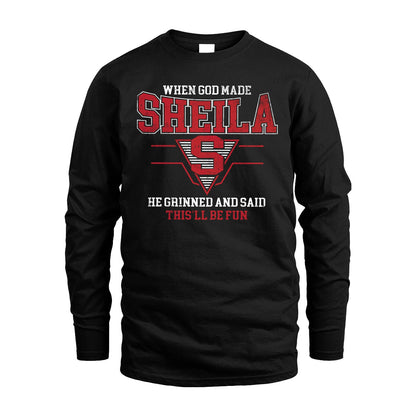 When God Made Your Name He Grinned And Said This'll Be Fun Baseball Shirt SHEILA M1-29