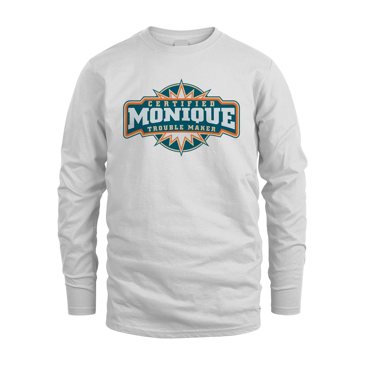 Certified Your Name Trouble Maker Shirt MONIQUE M1-36