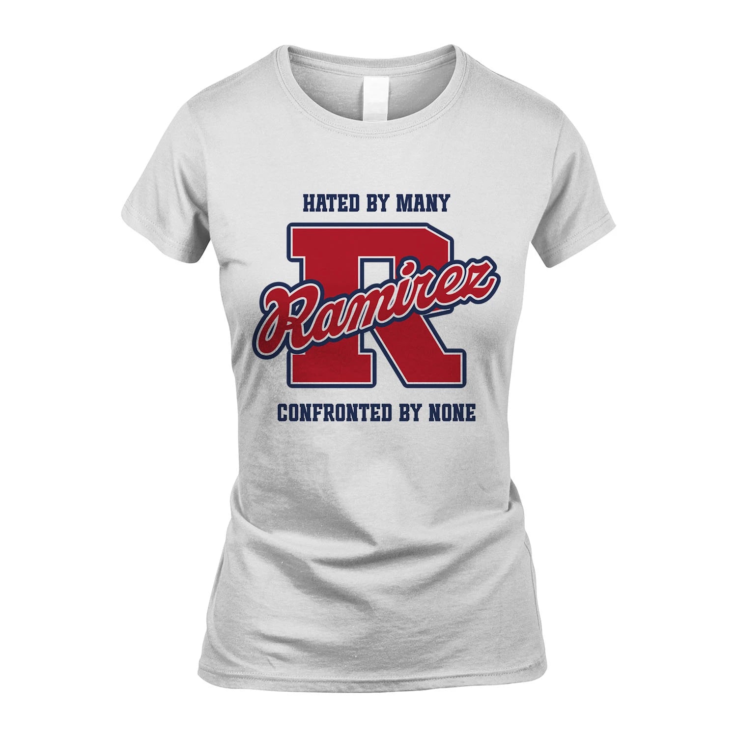 Hated By Many Confronted By None Personalized Name Shirt RAMIREZ M1-8