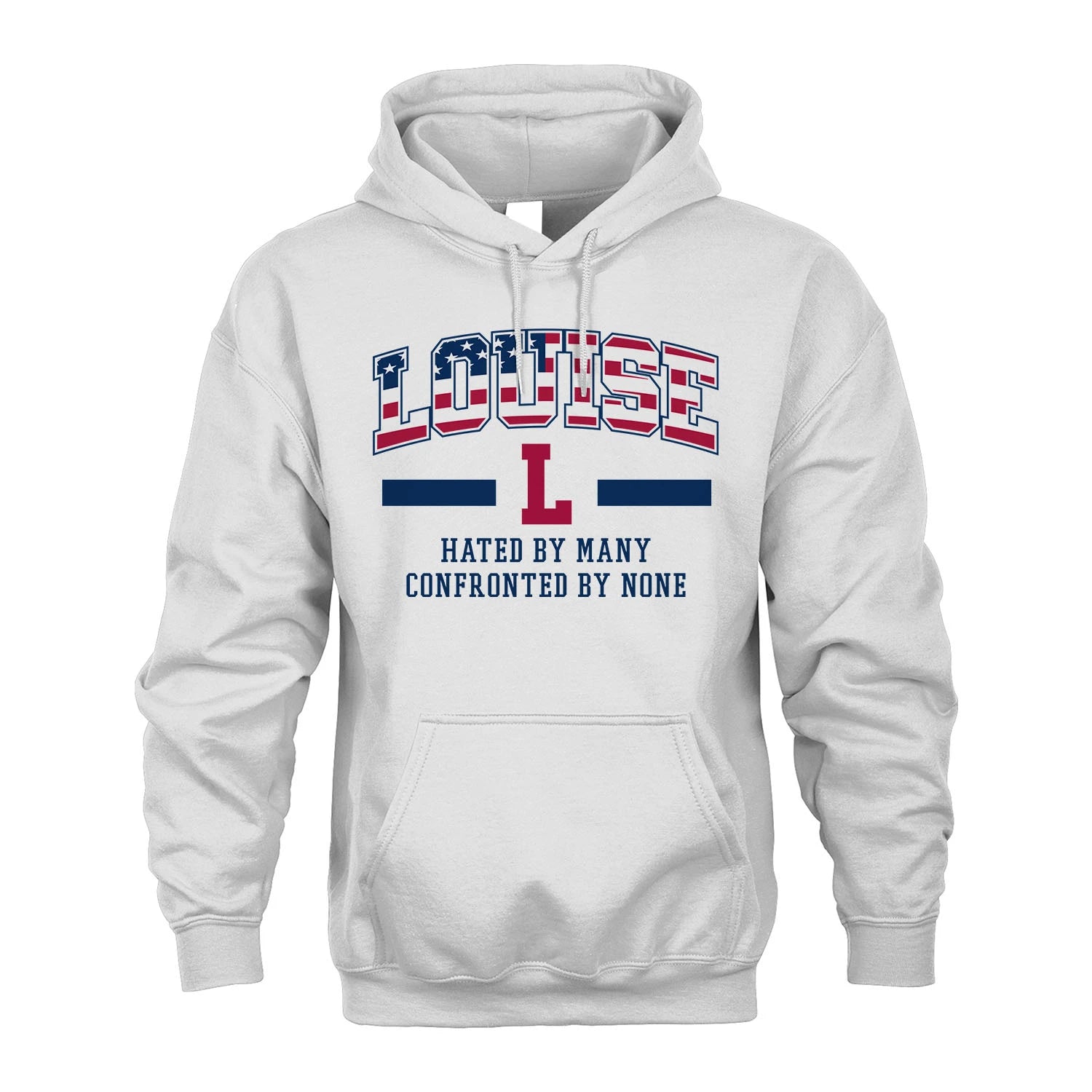 Hated By Many Confronted By None America Shirt LOUISE M1-10