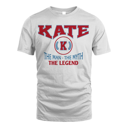 The Man The Myth The Legend Jet Style Shirt KATE M1-9