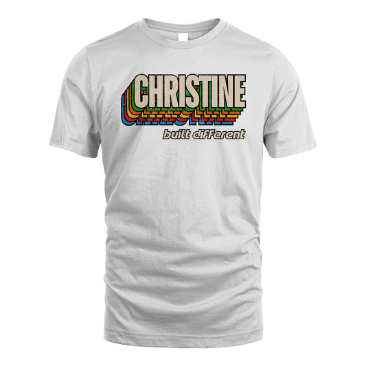 Your Name Built Different Retro Shirt CHRISTINE M1-26