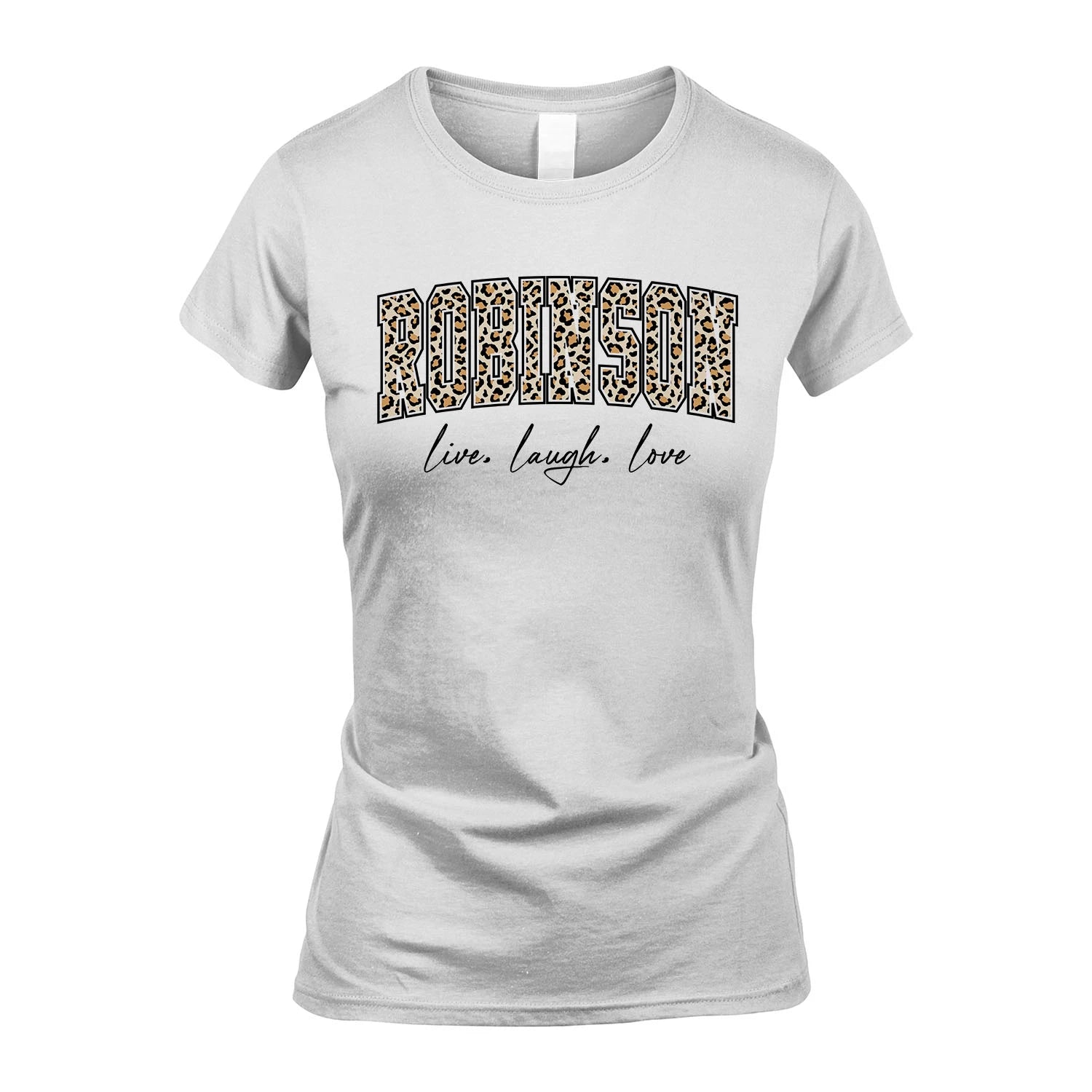 Live Laugh Love Custom Name With Leopard Pattern Shirt ROBINSON M1-13