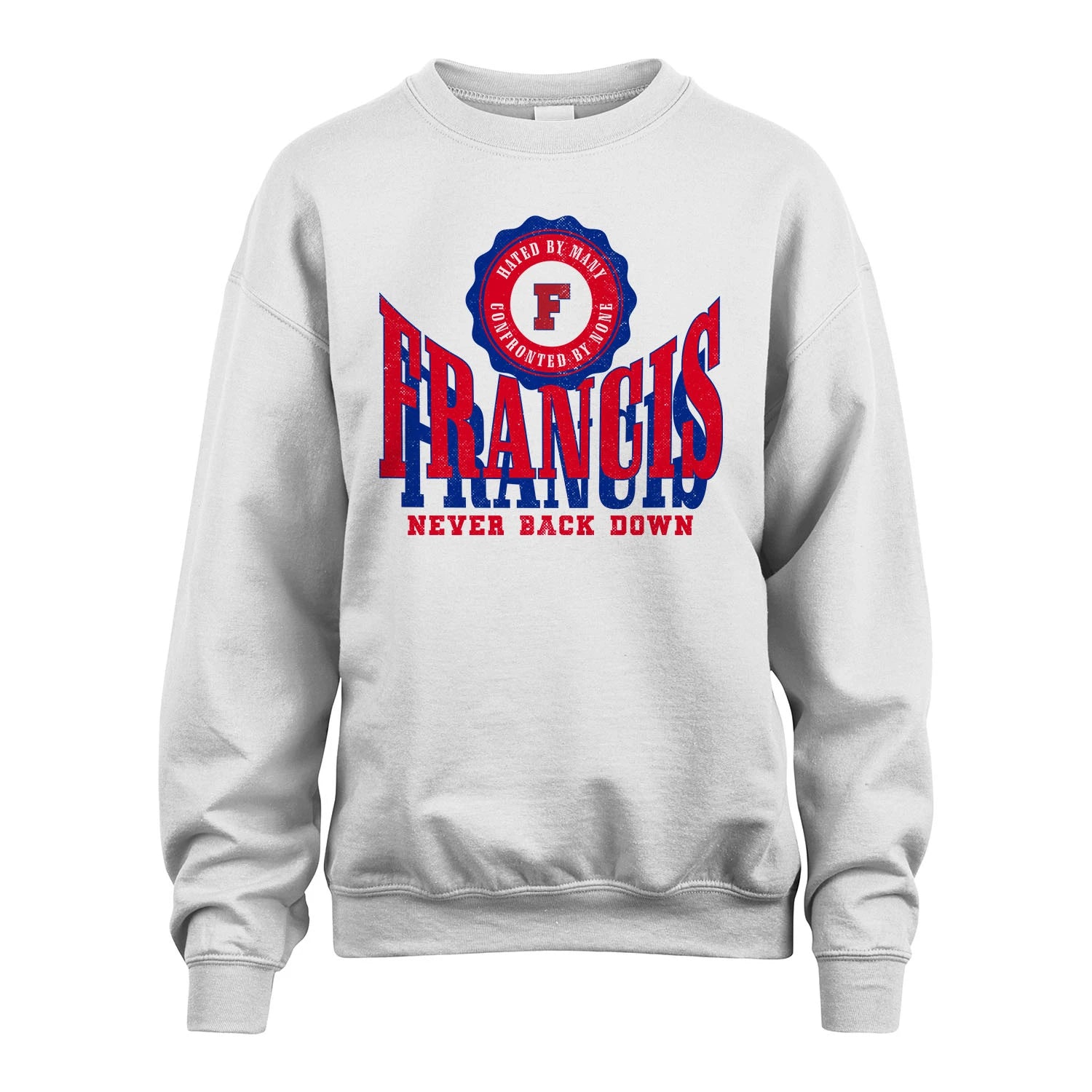 Your Name Never Back Down Shirt FRANCIS M1-33