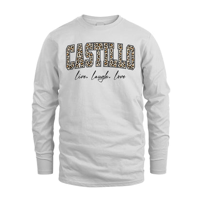 Live Laugh Love Custom Name With Leopard Pattern Shirt CASTILLO M1-13