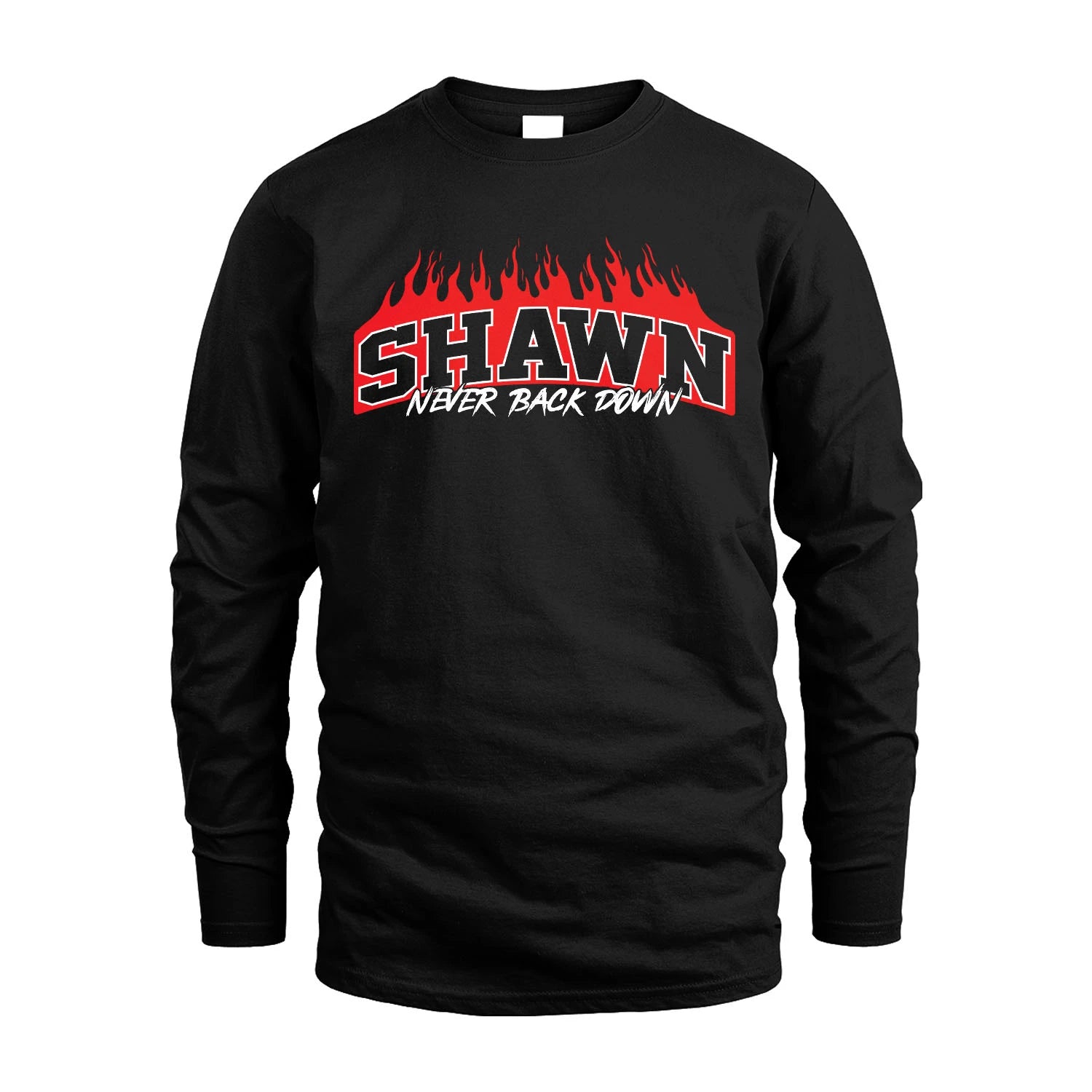 Never Back Down Your Name With Fire Shirt SHAWN M1-37