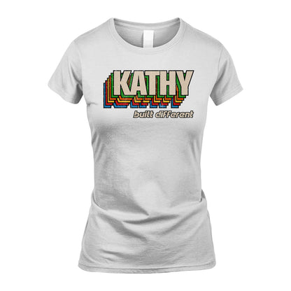 Your Name Built Different Retro Shirt KATHY M1-26