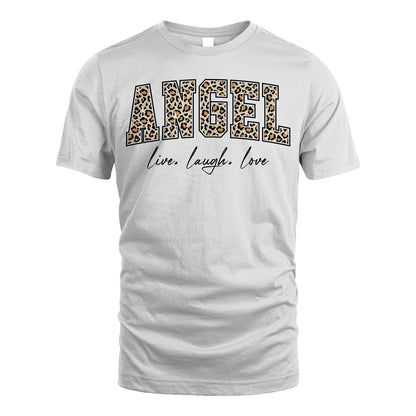 Live Laugh Love Custom Name With Leopard Pattern Shirt ANGEL M1-13