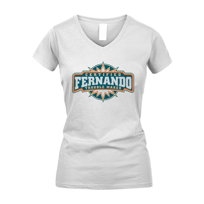 Certified Your Name Trouble Maker Shirt FERNANDO M1-36