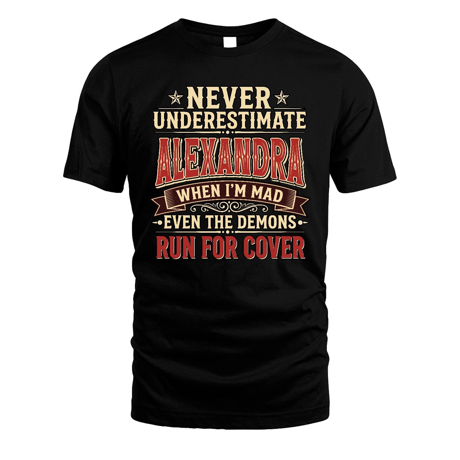 Never Underestimate When I'm Mad Shirt ALEXANDRA M1-4