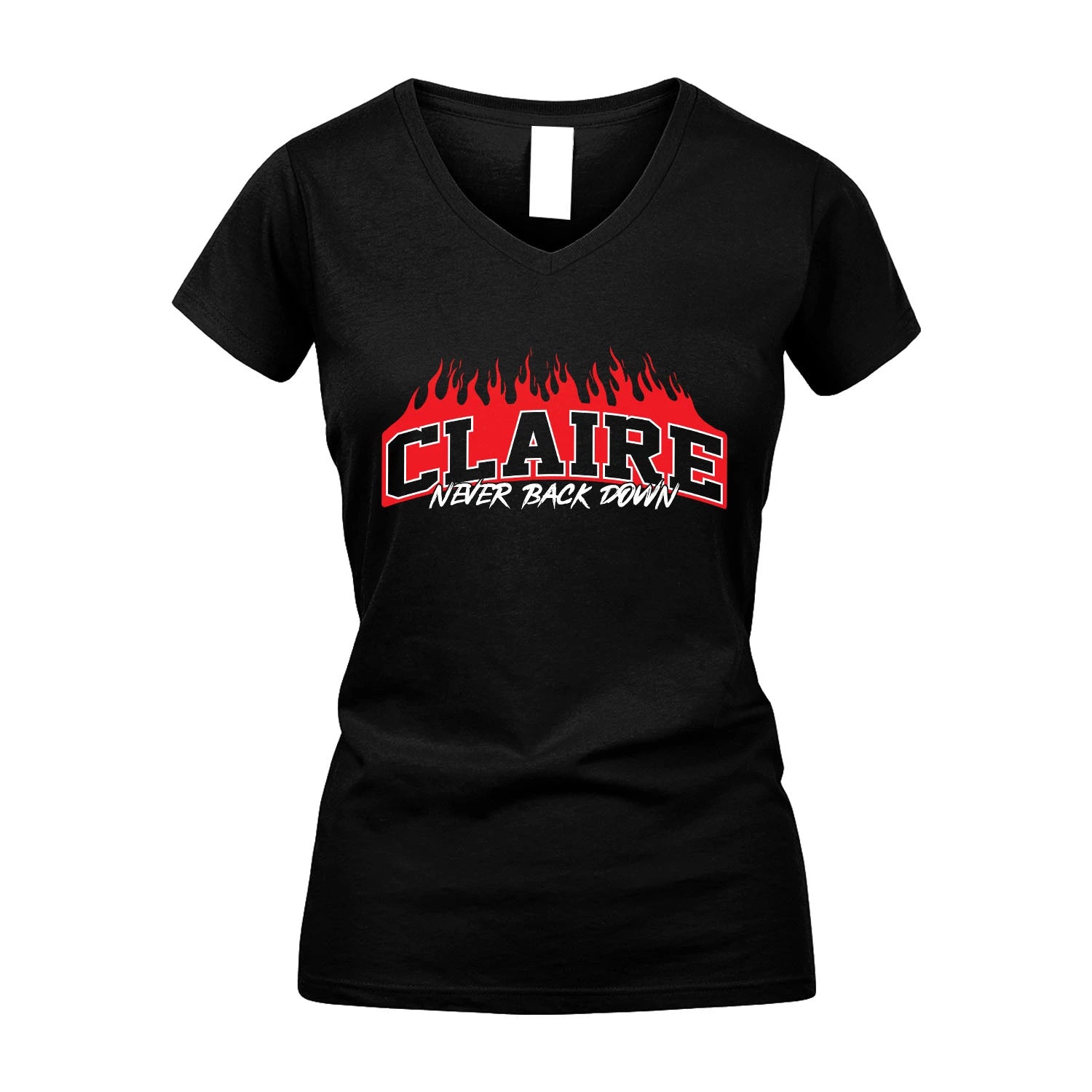 Never Back Down Your Name With Fire Shirt CLAIRE M1-37