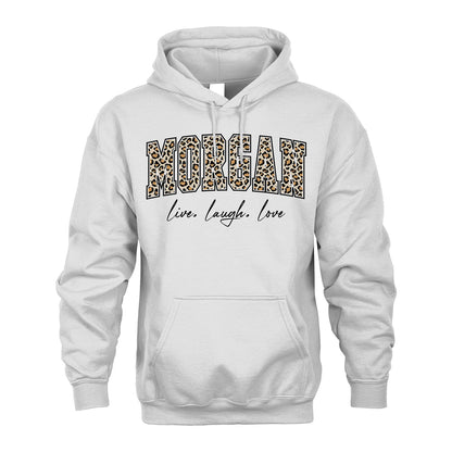 Live Laugh Love Custom Name With Leopard Pattern Shirt MORGAN M1-13