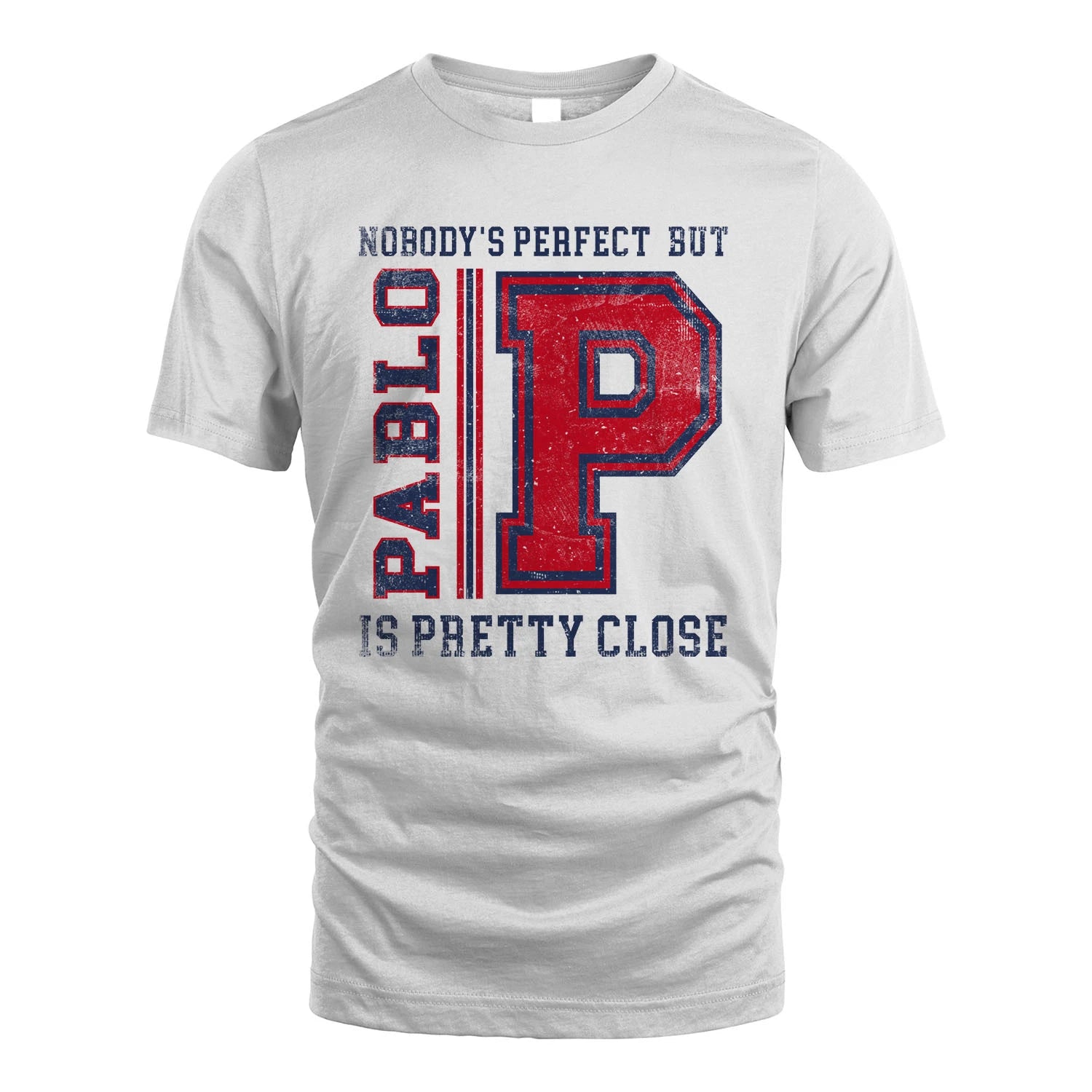 Nobody's Perfect, But Your Name Is Pretty Close PABLO M1-21