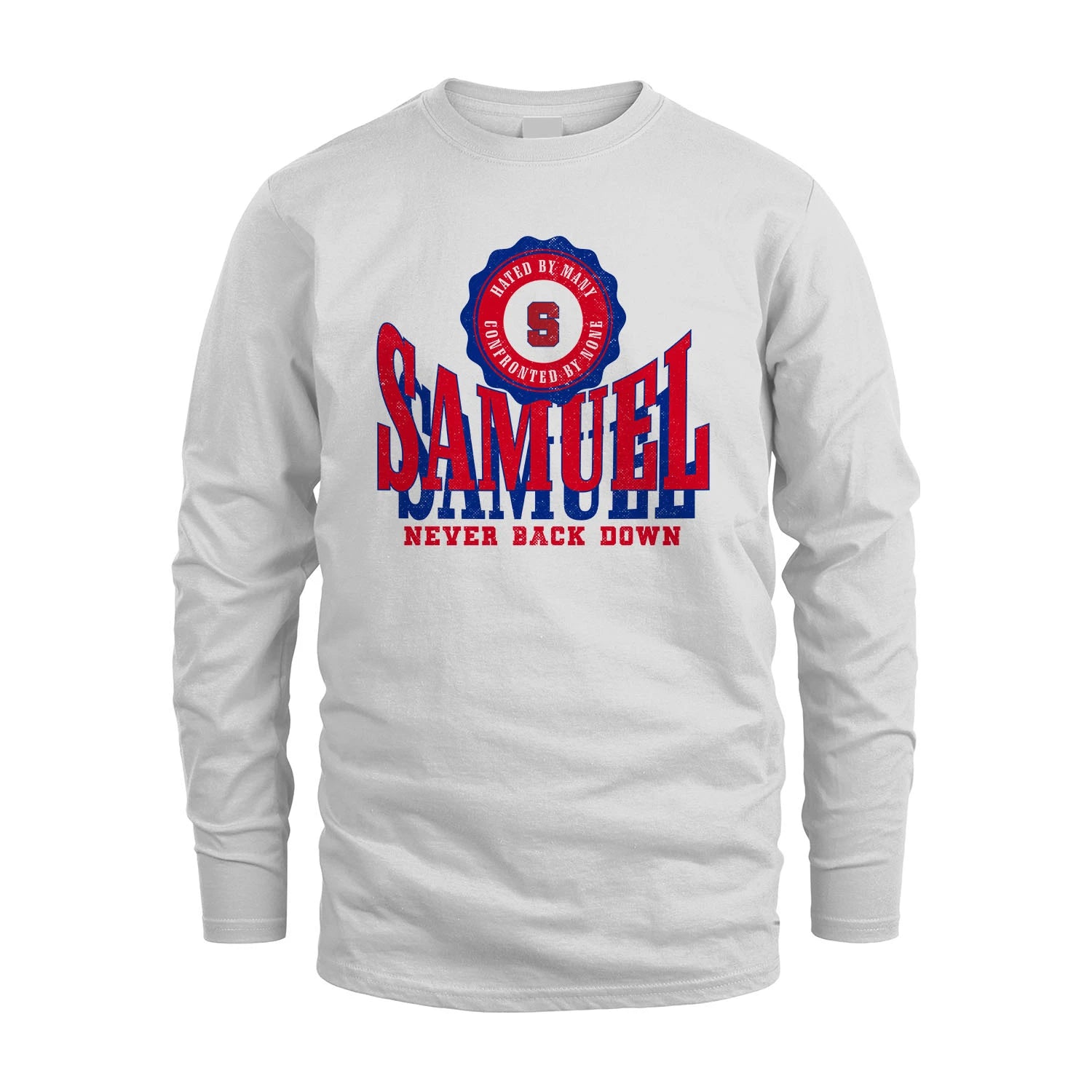 Your Name Never Back Down Shirt SAMUEL M1-33